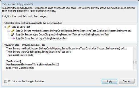 Exploring Code with Microsoft Pex - 12 Finally, create a unit test that uses the test inputs of the selected row. 3. Click Apply to accept the changes that Pex will make to the example code. 4.