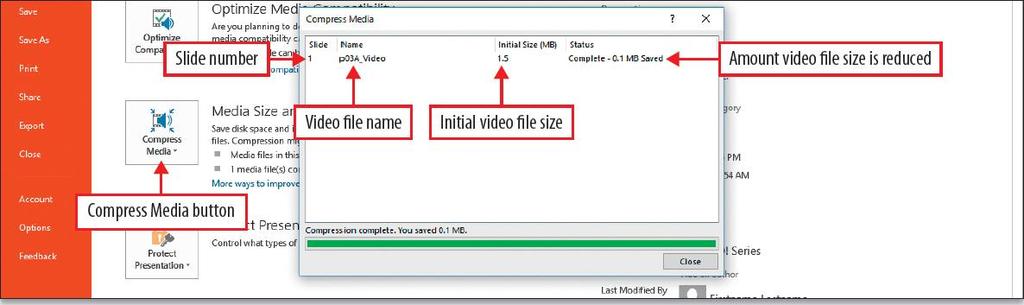 Insert a Video You can compress the video to make the presentation easier to share.