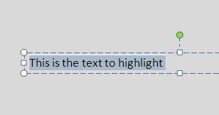 Select Text To select the text: Highlight the text Copy and Paste To copy and