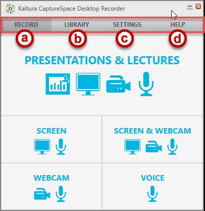 11. The Kaltura CaptureSpace Desktop Recorder window opens. The CaptureSpace Desktop Recorder is divided into 4 tabs: a.