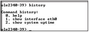Access Commands 17 history Displays the list of previously run commands. Syntax History Defaults None. Access All.