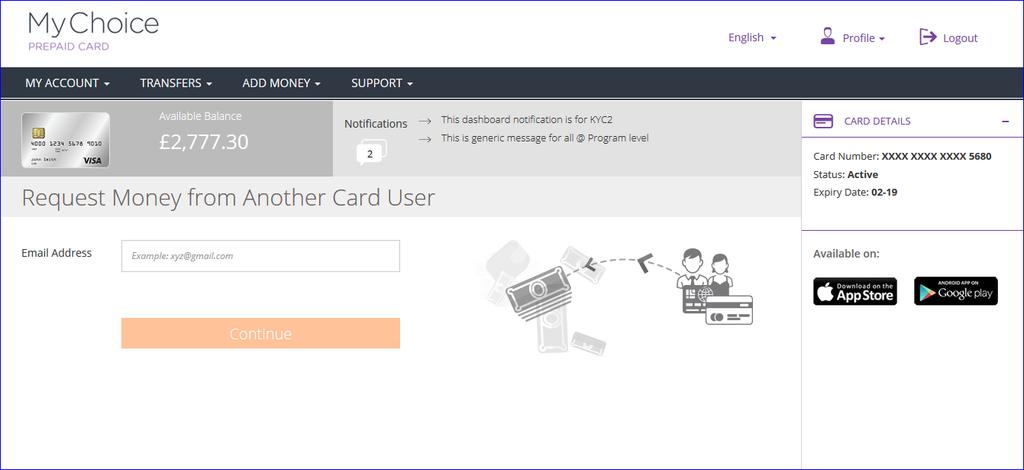 4.2 Request Money 4.2.1 Another Card User 1. To request money from another MyChoice card user, login to your account 2.