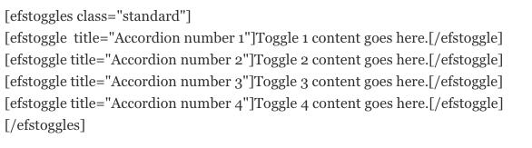 TOGGLES We ve given the ability to add, edit, and delete the toggles or accordions on the site. The shortcode helper will write the code for you.