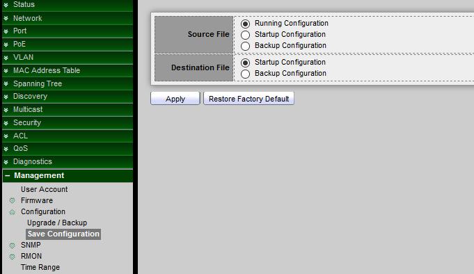 2 Save Configuration When administrator to click Apply on any window, changes that you made to the switch configuration