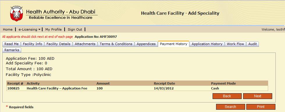 3.3.1.1.7 Payment History The tab shows a history of all payments done for the complete process of Add Specialty.
