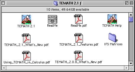 1. TEMATH 2.1 the TEMATH application file. 2. TEMATH Help the TEMATH help file. 3. ReadMe - Basic documentation (this document in SimpleText format). 4. ReadMe.pdf - Basic documentation (this document in PDF format).