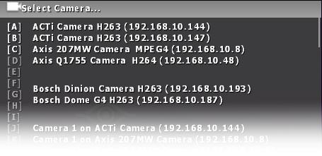 Live Monitoring with Instant Playback Click-drag to scroll up and down the list, or click on a Quick-Link (highlighted capital letter) to display the camera names that begin with that letter.