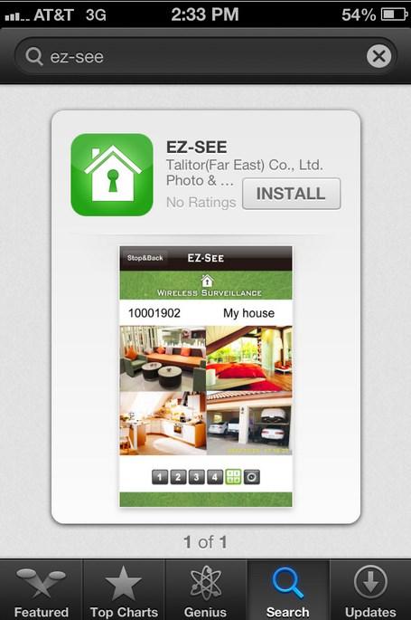 ipad/iphone App Open the App Store and search for EZ-See to download the app.