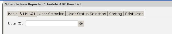 User ID Tab To select one user, type in the user ID of a specific User. If no value is selected, all users are included.