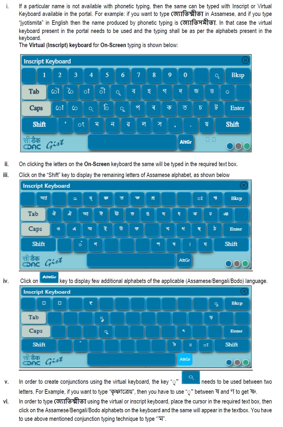 2. Typing with Inscript or Virtual Keyboard: vii. viii. The Bodo names can be corrected only with the virtual/inscript keyboard, and not with the phonetic typing.