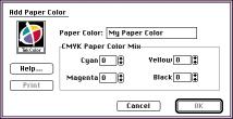 Editing Profiles 4 Adding or creating a paper color To create a new paper color to add to the list of available paper colors, follow these steps: 1. Select Paper Color from the Profile menu. 2.