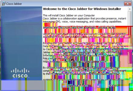 Once the Jabber for Windows installation launches please