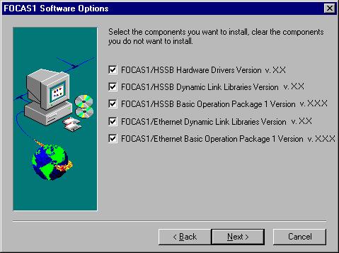 FOCAS1 software and all of its components (see FOCAS1 Software Options dialog box for details).