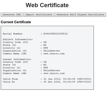 Figure 43. Web Certificate Subject Information: Country Code (CC) = US State (S) = NC Locality (L) = RTP Organization (O) = ThinkServer Common Name (CN) = www.lenovo.