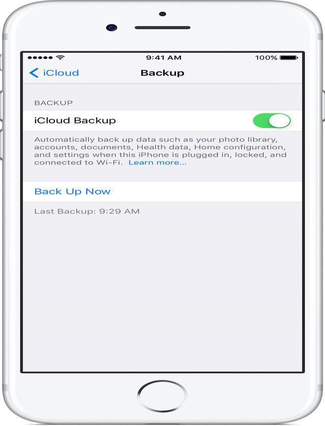 3. Tap icloud Backup. If you're using ios 10.2 or earlier, tap Backup. Make sure that icloud Backup is turned on. 4. Tap Back Up Now. Stay connected to your Wi-Fi network until the process completes.