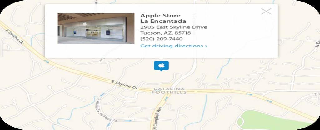 Apple Store - Information Address 2905 East Skyline Drive Tucson, AZ 85718 (520) 209-7440 Hours