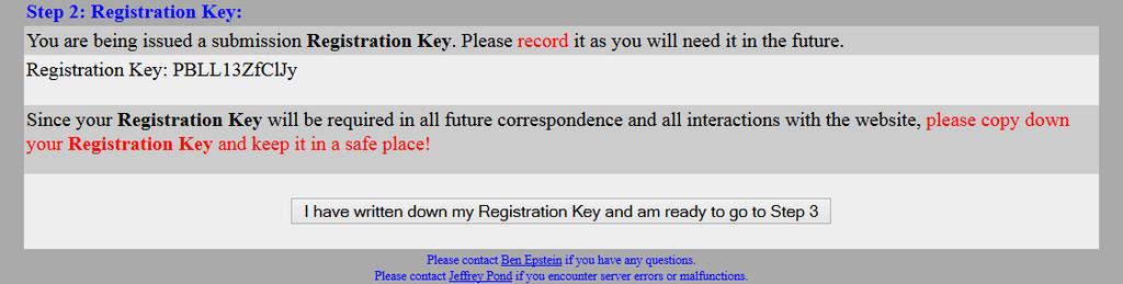Be sure to write down the Registration Key and store it in a safe place. You will need the Registration Key to resubmit your Summary and other information you may have entered earlier.