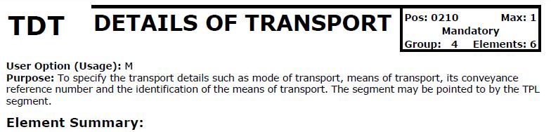 Ref Tag Element Status Type Min/Max Usage TDT 8051 Transport stage qualifier M an 1/3 M Description: Code qualifying a specific stage of transport.