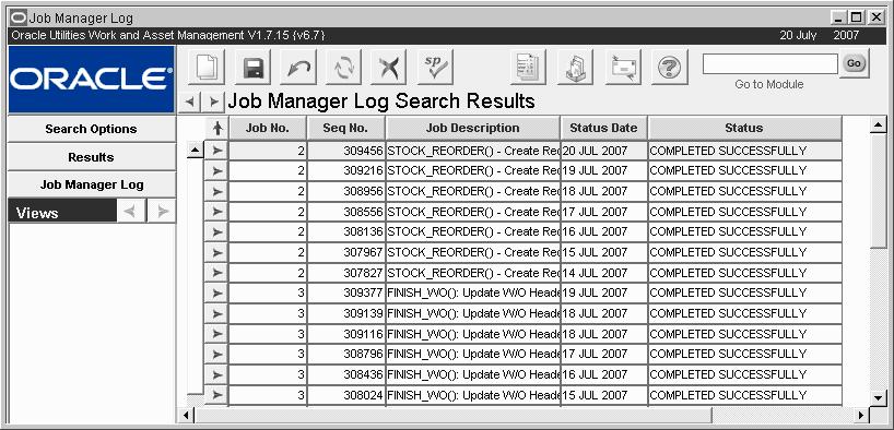 Administration Chapter 25 Job Manager Log The Job Manager can print a report of the Job Manager Log using the Job Manager Log Report in the Reports module of the Administration subsystem.