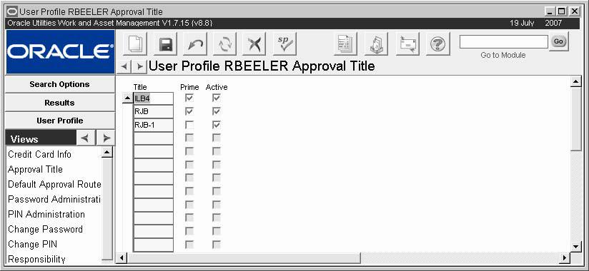User Profile Records How to Assign an Approval Title to an Existing Employee 1. Open the appropriate User Profile record. 2. Select Approval title from the Views list. Approval Title view 3.