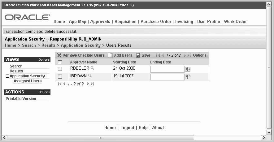 Assigned Users view Note: Using the Assigned Users view in the Application Security module allows you to quickly assign a single responsibility to several users.