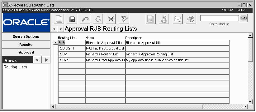 Approval Structures Approval Limit Views The module includes the following view: Routing Lists The Routing List view shows a listing of all of the Routing Lists that the Approval Title appears on.
