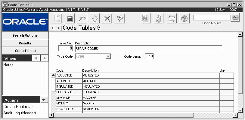 Administration Chapter 2 Code Tables and Codes Oracle Utilities Work and Asset Management uses Code Tables to validate user-entered information throughout the system.