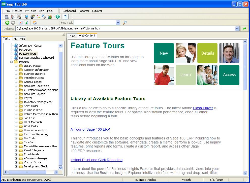 GETTING TO KNOW YOUR DESKTOP Feature Tours Page From the Feature Tours page, you can watch videos that demonstrate how to perform various Sage 100 ERP tasks such as