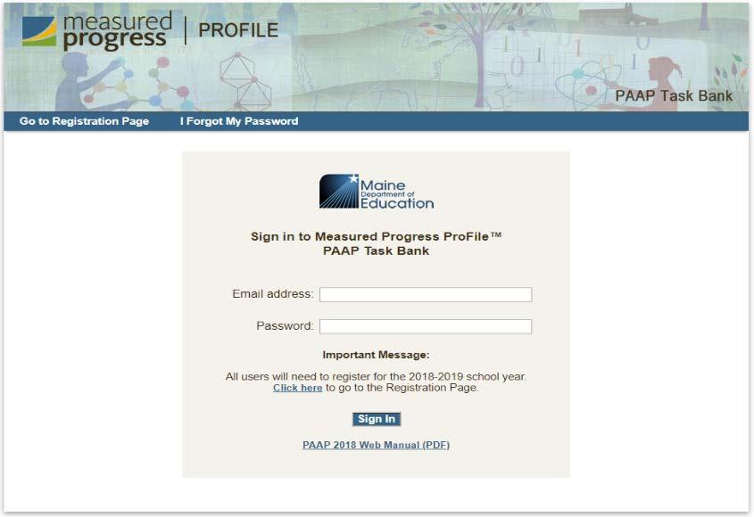 Registration Upon entering the Measured Progress ProFile Web site you will see the following sign in page. The registration page is shown below. Step 1. Click Go to Registration Page to register.