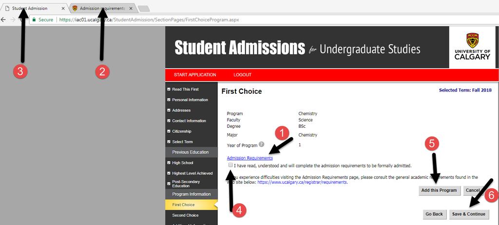23. Your First Choice selection will appear. 1. Click on Admission Requirements which will open in a new tab. 2. Read the requirements in the new tab. 3.