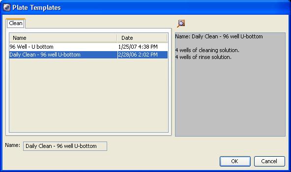 Running Daily Cleaning 1 Choose HTS > Clean. The Plate Templates dialog appears (Figure 4-1 on page 105).