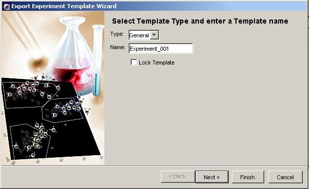2 Choose File > Export > Experiment Template. or In the shortcut menu, select Export > Experiment Template.! Tip Make sure you choose the Experiment Template command, and not the Experiments command.
