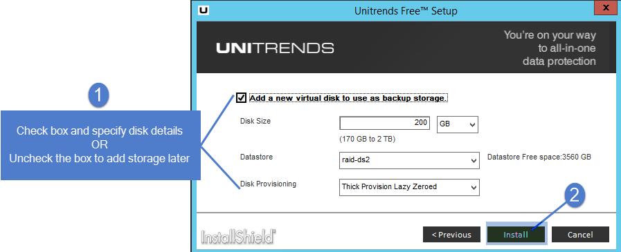(You will select the datastore to use below.) Clear this box to use storage that contains backups from another Unitrends Free appliance. (You will add this storage later.) Proceed to step 9.