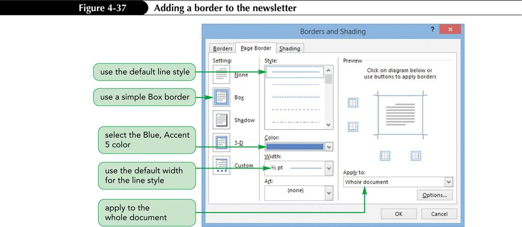Inserting a Border Around a Page In the Page Background group of the DESIGN tab, click the Page