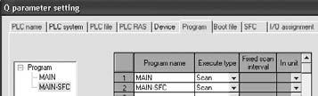 Ladder instructions: MAIN SFC programs: MAIN-SFC To execute multiple programs, such as "MAIN" and "MAIN-SFC", go to "Program" found in "Parameter" of PLC to set the program name, execution