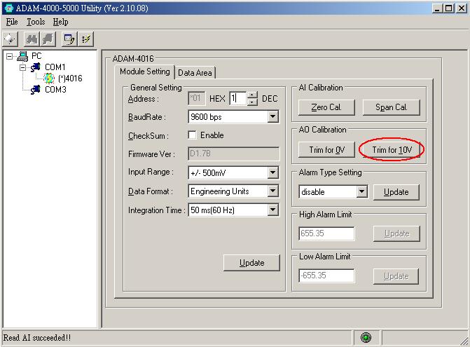 4. Execute the Span Calibration command. This can be done through the ADAM utility software. (Please see "A/O 10 V Calibration" option in the Calibration submenu of the ADAM utility software.