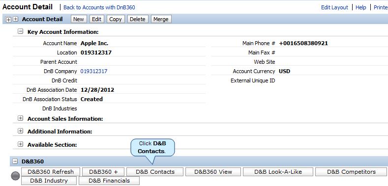 5 Adding Contacts with D&B360 Adding a Contact from an Account Record 1. From the D&B360 menu, click Accounts with D&B360. 2. From the list that displays, click an existing account to select it 3.
