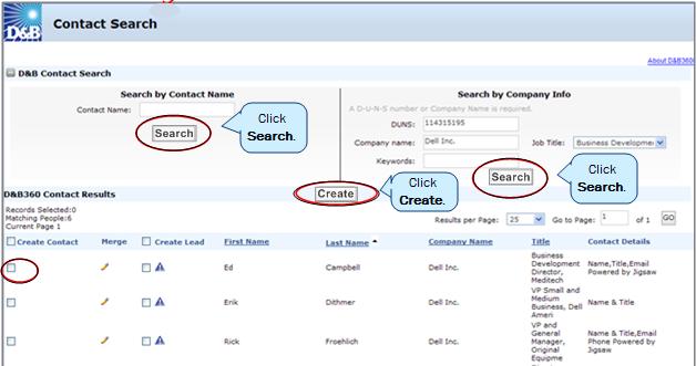 5 Adding Contacts with D&B360 Adding a Contact from D&B360 Directly Option 1: To find contacts from a specific
