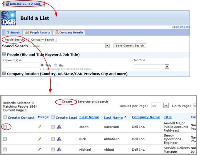 5 Adding Contacts with D&B360 5. In the Create Contact column, click next to the candidate you have selected. 6. Click Create.