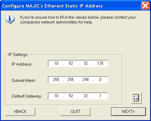 Task 3: Setting up the IP address The Configure MAJIC s Ethernet Static IP