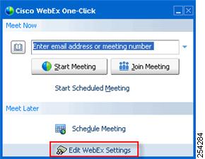 Modifying Your Provisioned Cisco WebEx Account Figure 6-1 Cisco WebEx One-Click Window Click the Edit WebEx Settings link.