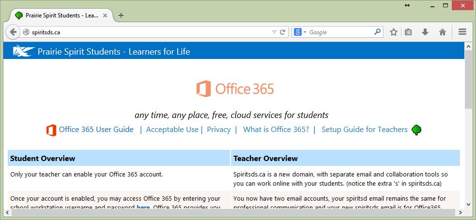 Logging on to Office 365 Access Office 365 from anywhere, on any device, at any time! : Go to www.spiritsds.ca and click on the Office 365 Logo.