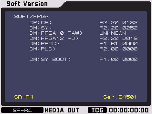 Figure 7 NOTE: Ignore UNKNOWN for DM(FPGA12 HD) in Figure 7. VERSION CONFIRMATION HD MODE 1. Press SYSTEM to open the System Setup menu. 2. Select HD mode from SYSTEM FORMAT > RAW/HD. 3.