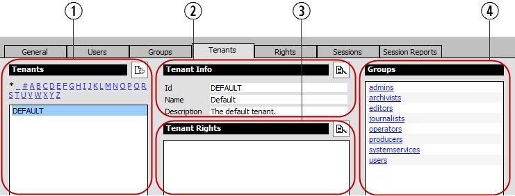 Layout of the Tenants View The Tenants view includes four panes that provide controls to set up and edit tenants. The following illustration and table describe the layout of the Tenants view.