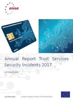 ENISA INCIDENT REPORTING PAPERS Annual Report Trust Services Security