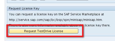25. At the bottom of the screen, select the Request TestDrive License button. Or goto http://service.sap.