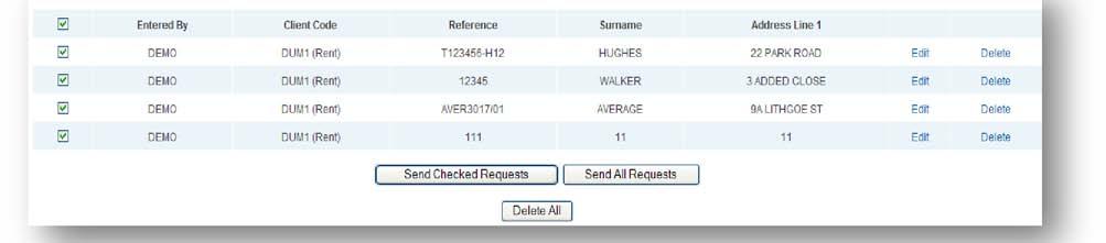 4 To send all requests, ensure there is a tick against each request, select Send All Requests.