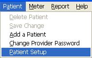 4.5 Patient Setup Patient Setup allows you to create, change or delete patient