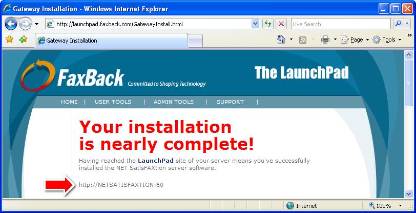 5.2.5 LaunchPad & Installing the E-mail Gateway Your web browser will now open the NET SatisFAXtion LaunchPad.