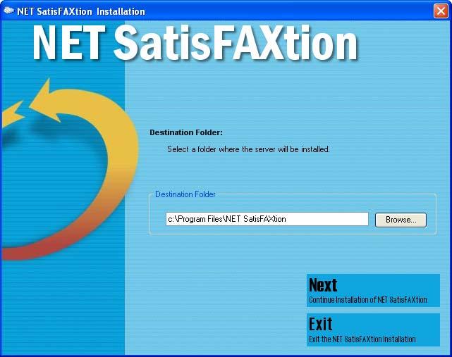 Setup will ask which directory to install NET SatisFAXtion.